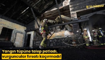 Yangın tüpüne talep patladı, vurguncular fırsatı kaçırmadı!