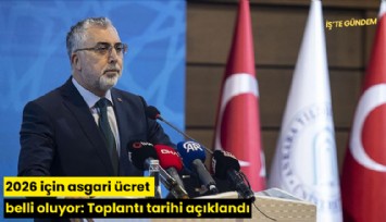 2026 için asgari ücret belli oluyor: Toplantı tarihi açıklandı