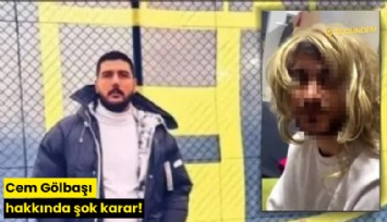 Cem Gölbaşı hakkında şok karar!