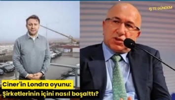 Ciner'in Londra oyunu: Şirketlerinin içini nasıl boşalttı?