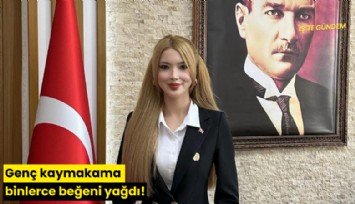 Genç kaymakama binlerce beğeni yağdı!