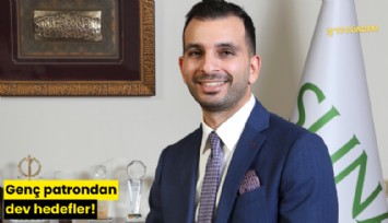 Genç patrondan dev hedefler!