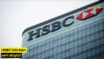 HSBC'nin karı sert düştü!
