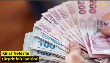 İkinci 'Nefes'te sürpriz faiz indirimi