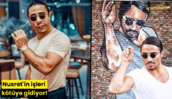 Nusret'in işleri kötüye gidiyor! 280 milyon zarar