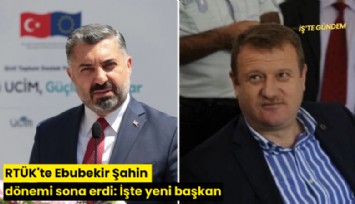 RTÜK'te Ebubekir Şahin dönemi sona erdi: İşte yeni başkan