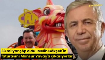 33 milyar çöp oldu! Melih Gökçek'in faturasını Mansur Yavaş'a çıkarıyorlar