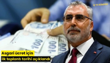 Asgari ücret için ilk toplantı tarihi açıklandı