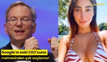 Google'ın eski CEO'suna metresinden şok suçlama!