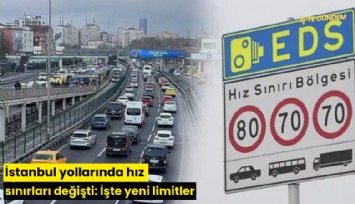 İstanbul yollarında hız sınırları değişti: İşte yeni limitler
