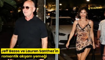 Jeff Bezos ve Lauren Santhez'in romantik akşam yemeği