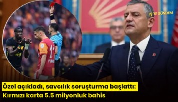 Özel açıkladı, savcılık soruşturma başlattı: Kırmızı karta 5.5 milyonluk bahis