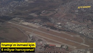 Trump'ın inmesi için 6 milyar harcıyoruz!