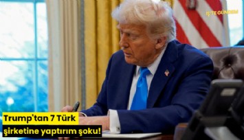 Trump'tan 7 Türk şirketine yaptırım şoku!