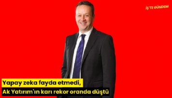 Yapay zeka fayda etmedi, Ak Yatırım'ın karı rekor oranda düştü