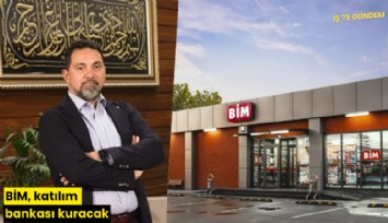 BİM, katılım bankası kuracak