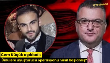 Cem Küçük açıkladı: Ünlülere uyuşturucu operasyonu nasıl başlamış?