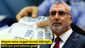 Geçen sene asgari ücreti bilmişti: 2026 için yeni tahmin geldi