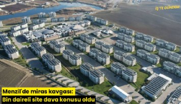 Menzil'de miras kavgası: Bin daireli site dava konusu oldu