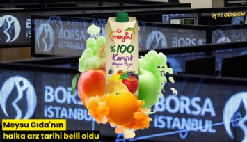 Meysu Gıda'nın halka arz tarihi belli oldu