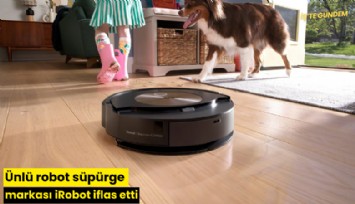 Ünlü robot süpürge markası iRobot iflas etti