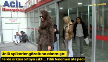 Ünlü spikerler gözaltına alınmıştı: Perde arkası ortaya çıktı... Fitili fenomen ateşledi