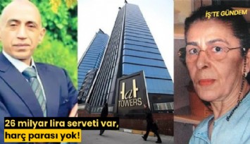 26 milyar lira serveti var, harç parası yok!
