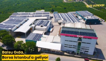 Balsu Gıda, Borsa İstanbul'a geliyor