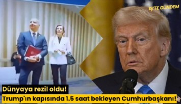 Dünyaya rezil oldu! Trump'ın kapısında 1.5 saat bekleyen Cumhurbaşkanı!