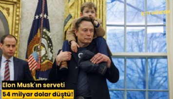 Elon Musk'ın serveti 54 milyar dolar düştü!