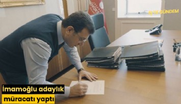 İmamoğlu adaylık müracatı yaptı