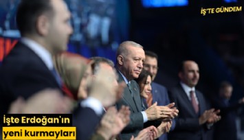 İşte Erdoğan'ın yeni kurmayları