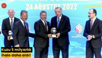 Kuzu 5 milyarlık ihale daha aldı!