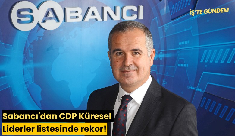 Sabancı'dan CDP Küresel Liderler listesinde rekor!