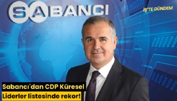 Sabancı'dan CDP Küresel Liderler listesinde rekor!