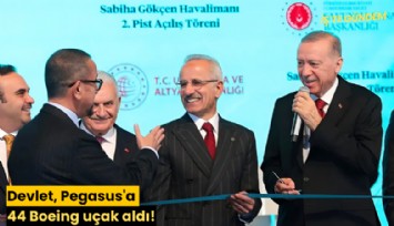 Devlet, Pegasus'a 44 Boeing uçak aldı!