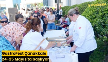 GastroFest Çanakkale 24-25 Mayıs'ta başlıyor
