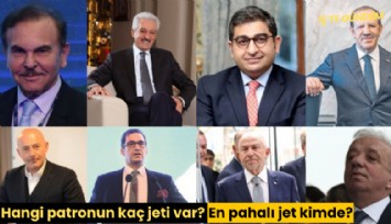 Hangi patronun kaç jeti var? En pahalı jet kimde?