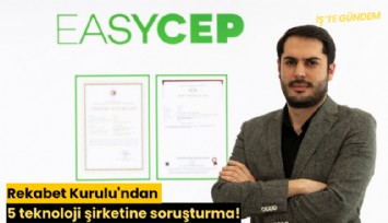 Rekabet Kurulu'ndan 5 teknoloji şirketine soruşturma!
