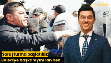 Soruşturma başlatıldı: Belediye başkanıyım lan ben...