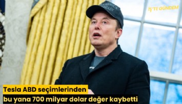 Tesla ABD seçimlerinden bu yana 700 milyar dolar değer kaybetti