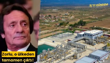 Zorlu, o ülkeden tamamen çıktı!