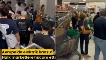 Avrupa'da elektrik kaosu! Halk marketlere hücum etti
