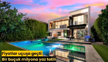 Fiyatlar uçuşa geçti: Bir buçuk milyona yaz tatili