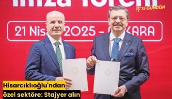 Hisarcıklıoğlu'ndan özel sektöre: Stajyer alın
