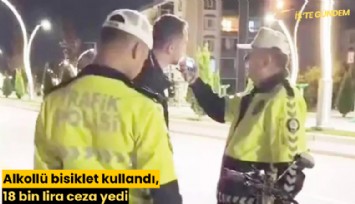Alkollü bisiklet kullandı, 18 bin lira ceza yedi