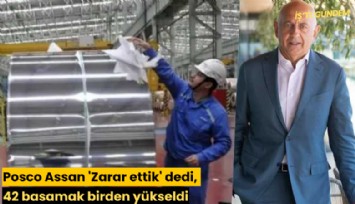 Posco Assan 'Zarar ettik' dedi, 42 basamak birden yükseldi