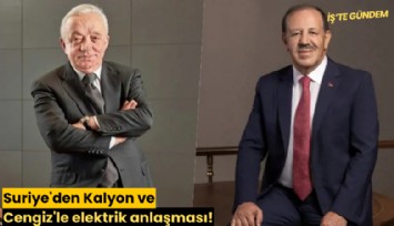 Suriye'den Kalyon ve Cengiz'le elektrik anlaşması!