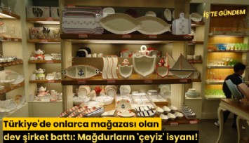 Türkiye'de onlarca mağazası olan dev şirket battı: Mağdurların 'çeyiz' isyanı!