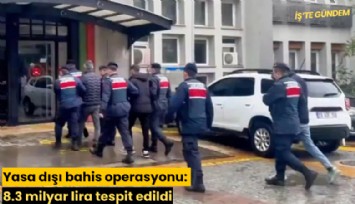 Yasa dışı bahis operasyonu: 8.3 milyar lira tespit edildi